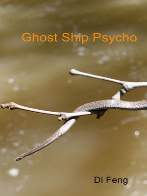 cover image of Ghost Ship Psycho